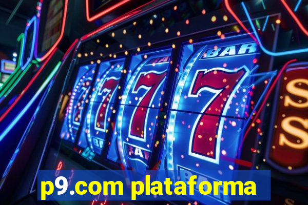 p9.com plataforma